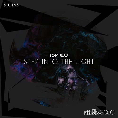 Tom Wax - Step Into The Light [STU186]